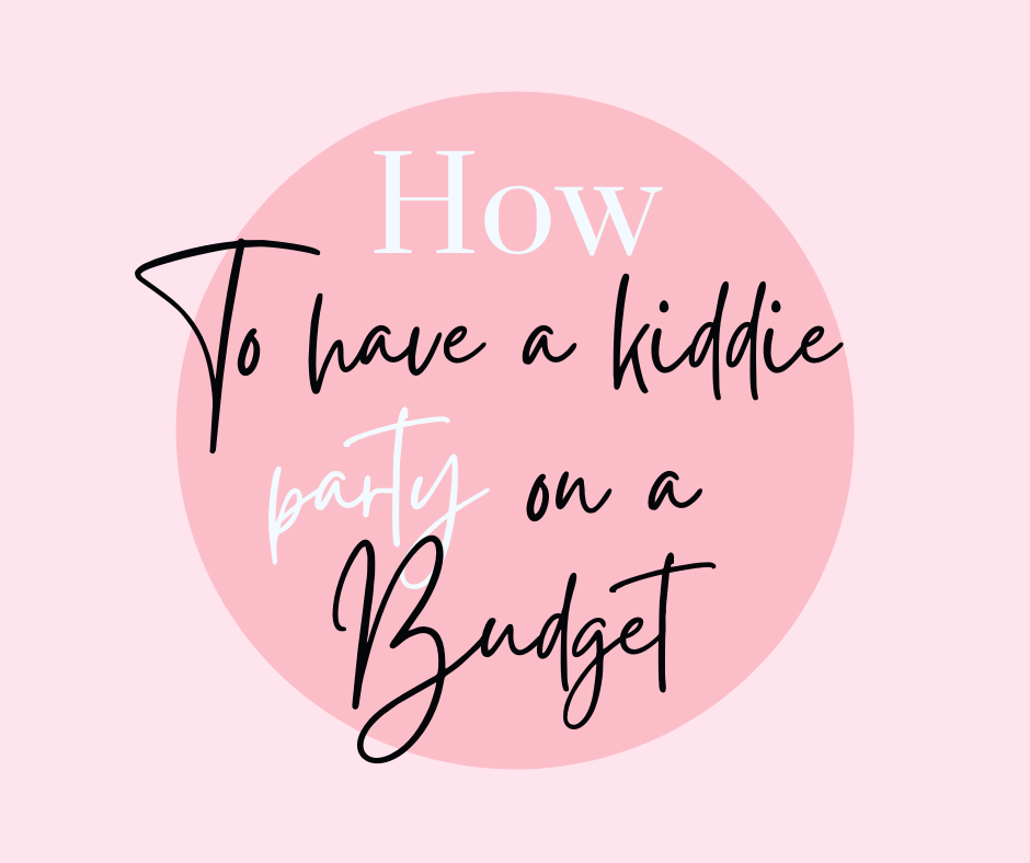 how to have a kiddie party on a budget